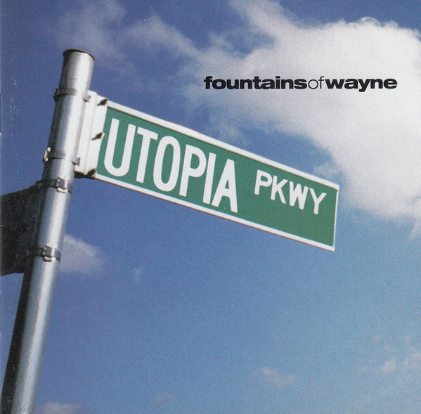 Fountains of Wayne: Utopia Parkway (1999)
